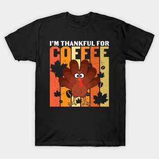 I am thankfull for the coffee T-Shirt